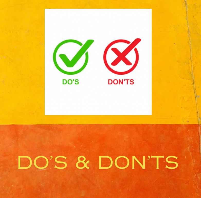 Do's & Don'ts