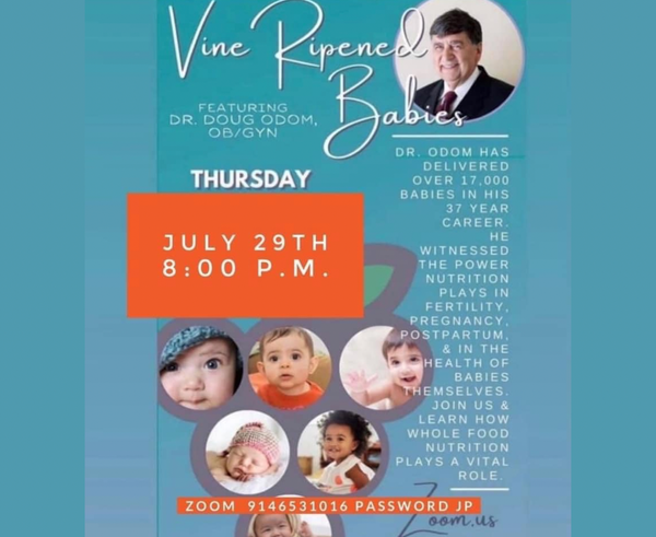 "Vine Ripened Babies" - Dr. Doug Odom