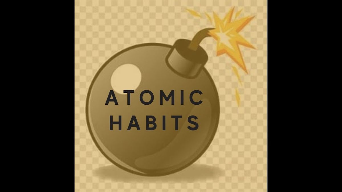 Atomic Habits Part 4