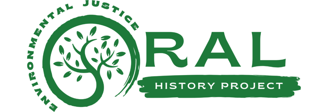 Oral Histories | Environmental Justic Oral History Project