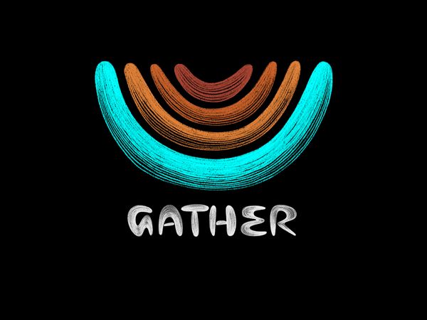 Gather