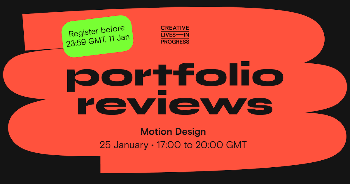 Apply for our motion design portfolio… | Creative Lives in Progress