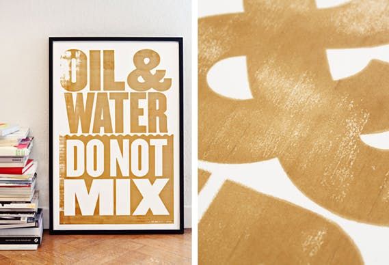 New Anthony Burrill print: Oil & Water Don't Mix – Creative Review