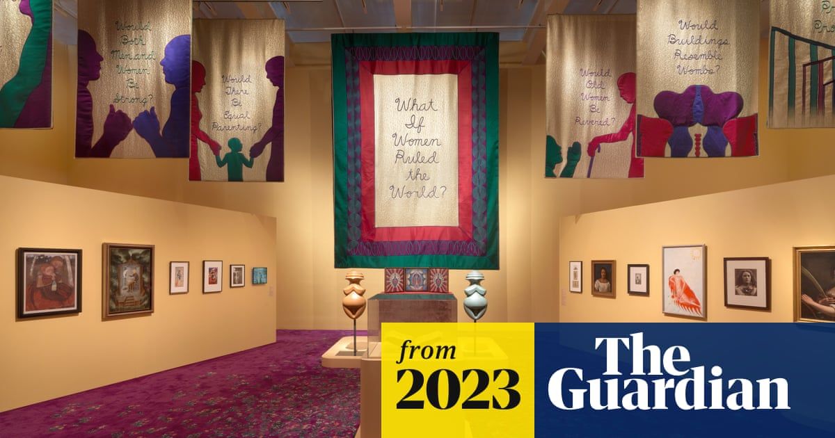 ‘What if women ruled the world?’ Judy Chicago’s latest show feels very timely | Art and desig…