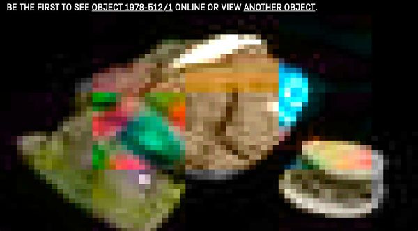 The Science Museum’s Never Been Seen website shows you objects with zero views