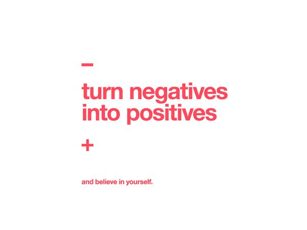 Turn negatives into positives by Studio–JQ