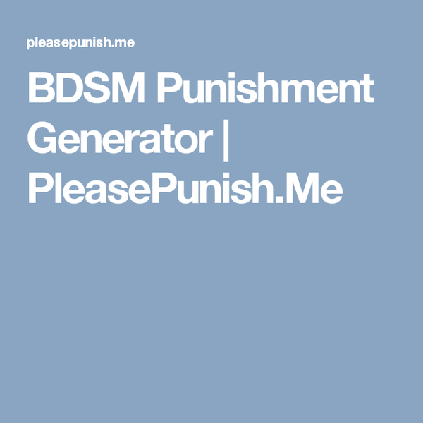 BDSM Punishment Generator