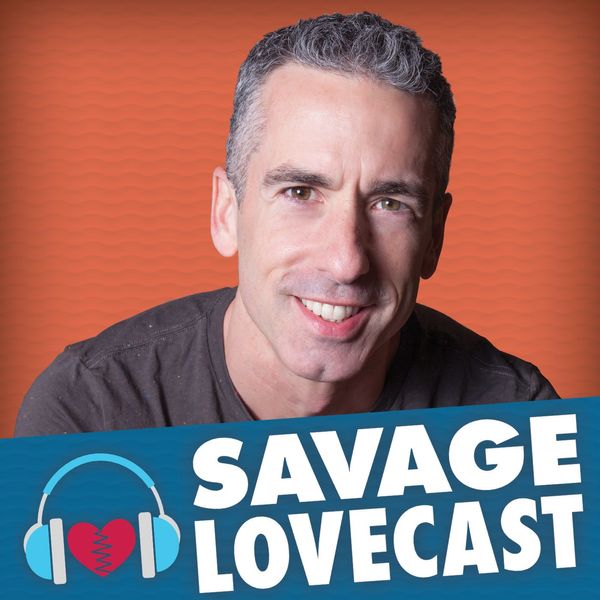 Savage Lovecast Podcast