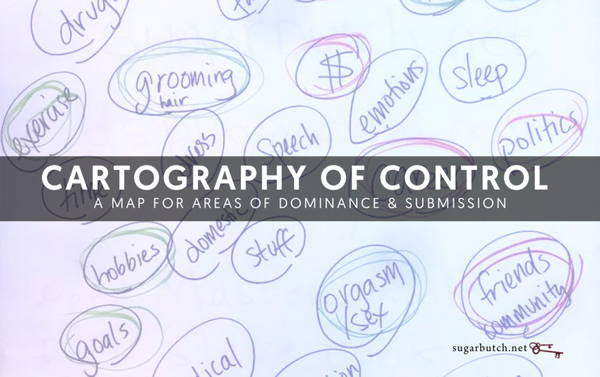 Cartography of Control: A Map For Areas of Dominance & Submission
