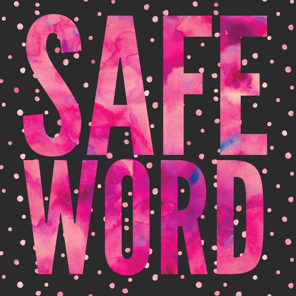 Who Picks the Safeword?