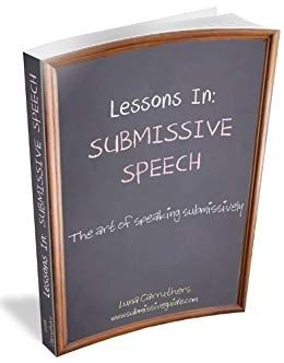 Lessons in Submissive Speech