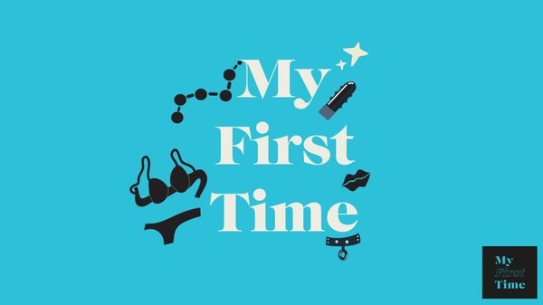 My First Time