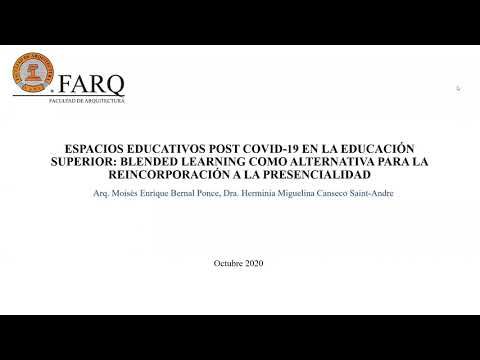 H378 - ESPACIOS EDUCATIVOS POST COVID-19 EN LA EDUCACIÓN SUPERIOR: BLENDED LEARNING COMO ALTERNATI…