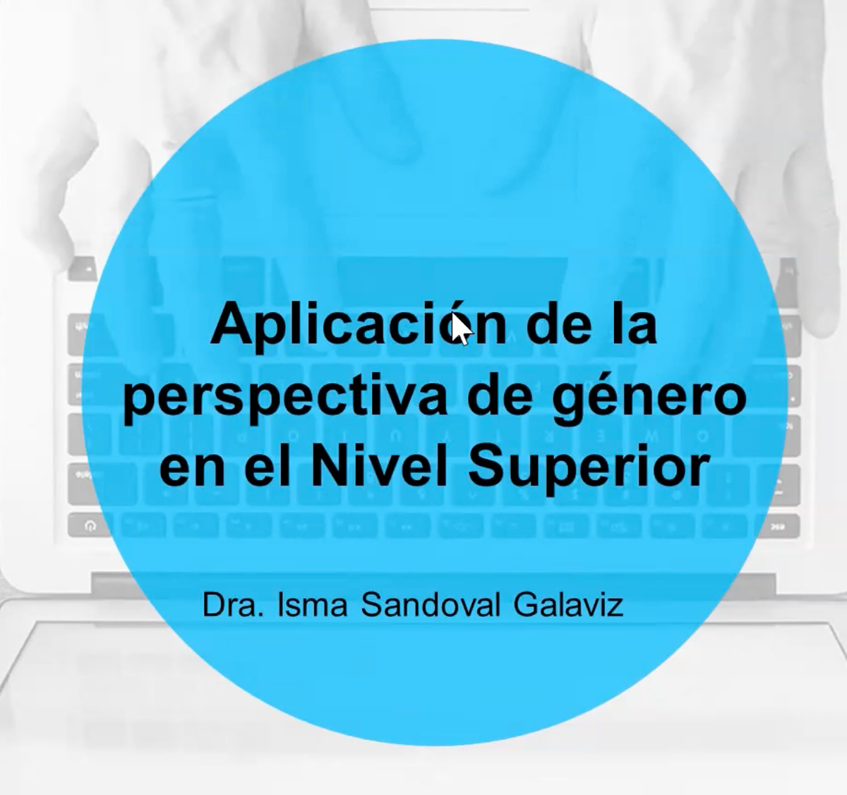 CMX060 - Aplicación de la perspectiva de género en el Nivel Superior