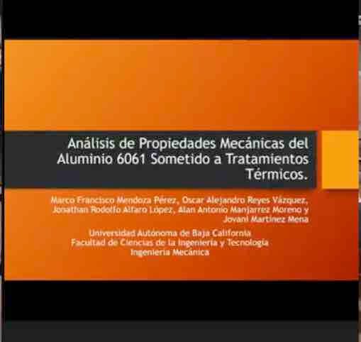 HDG220 - Análisis de Propiedades Mecánicas del Aluminio 6061 Sometido a Tratamientos Termicos