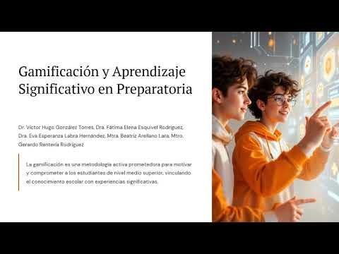 ZTP255 - Gamificación y Aprendizaje Significativo en Estudiantes de Preparatoria