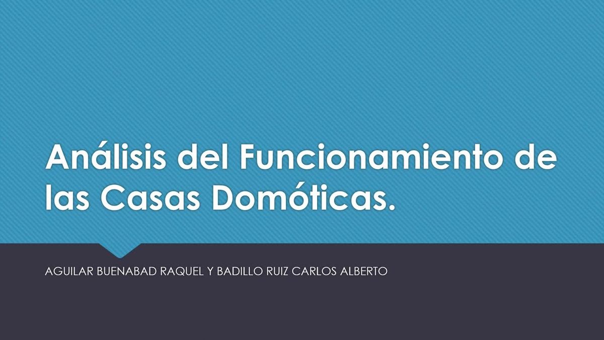 CDX071 - Análisis del Funcionamiento de las Casas Domóticas