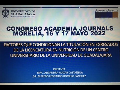 MOR375 - Factores que Condicionan la Titulación en Egresados de la Licenciatura en Nutrición de u…