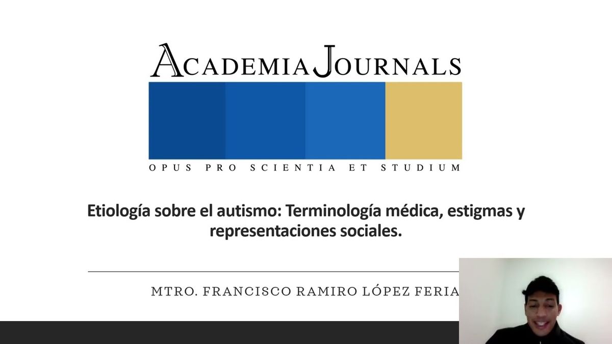 ITP003 - Etiología sobre el Autismo: Terminología Médica, Estigmas y Representaciones Sociales