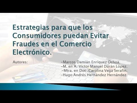 MTR087 - Estrategias para que los Consumidores puedan Evitar Fraudes en el Comercio Electrónico.