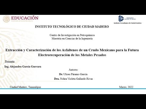 FRS187 - Extracción y Caracterización de los Asfaltenos de un Crudo Mexicano para la Futura Elect…