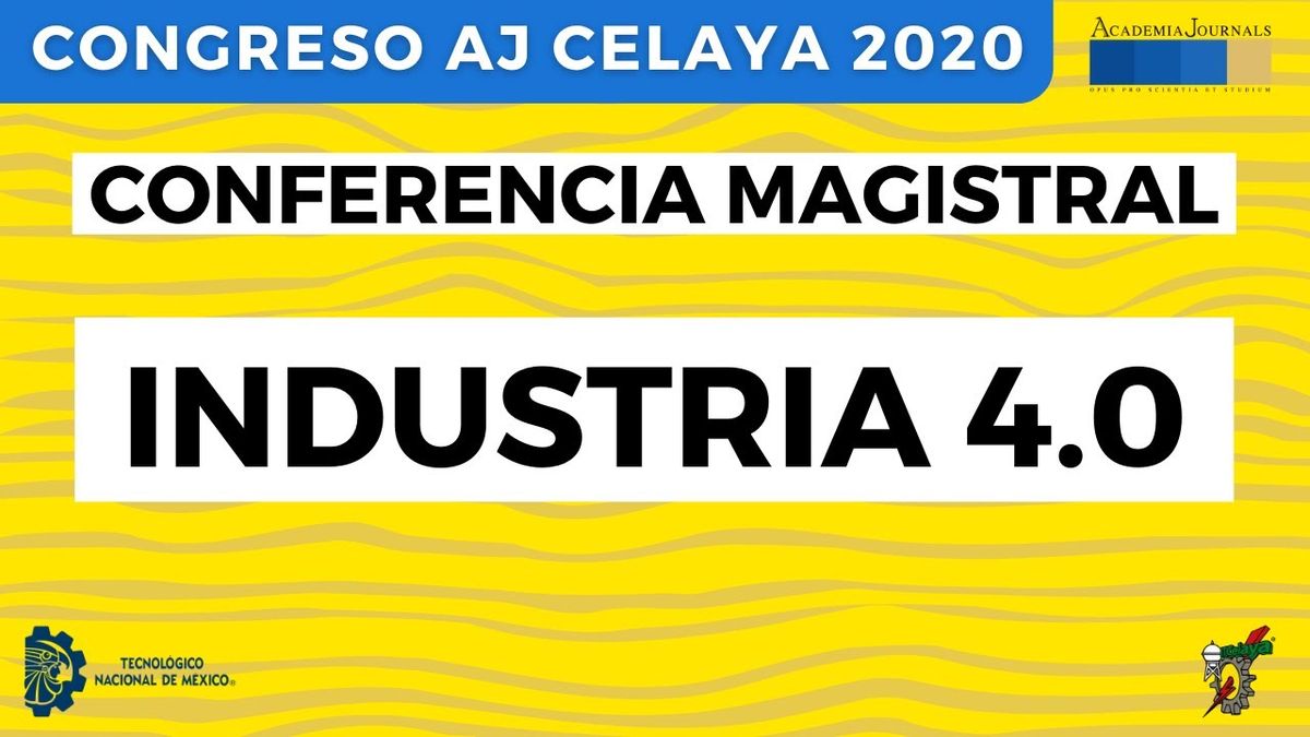 Conferencia Magistral - Industria 4.0