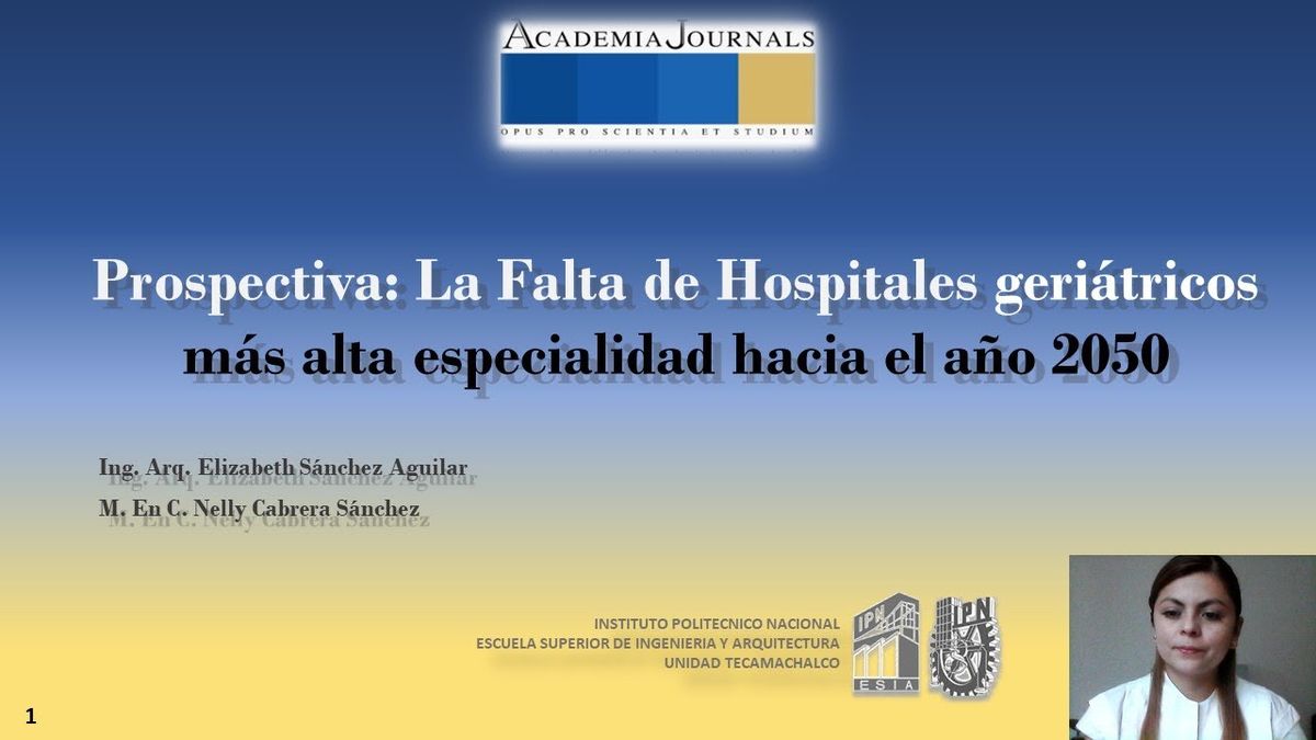 MEX022 - Prospectiva: La Falta de Hospitales Geriátricos más Alta Especialidad hacia el Año 2050