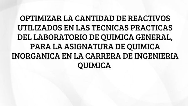 CIP033- Optimizar la Cantidad de Reactivos Utilizados en la Técnicas Prácticas del Laboratorio de…