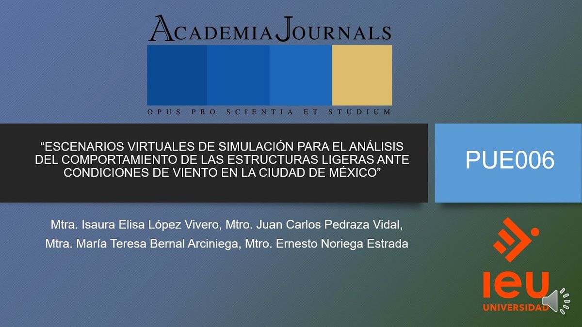 PUE006 - Escenarios Virtuales de Simulación para el Análisis del Comportamiento de las Estructura…