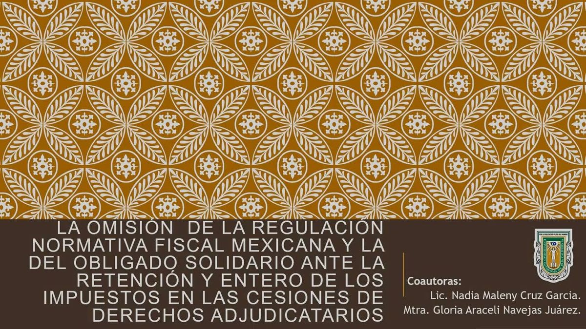 FRS164 - La Omisión en la Regulación Normativa Fiscal Mexicana y la del Obligado Solidario ante l…