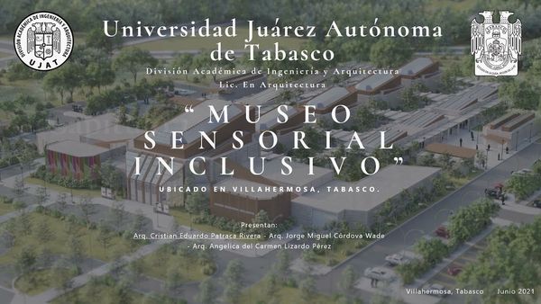 CS069 - Museo Sensorial Inclusivo en Villahermosa, Tabasco, México: Propuesta Arquitectónica
