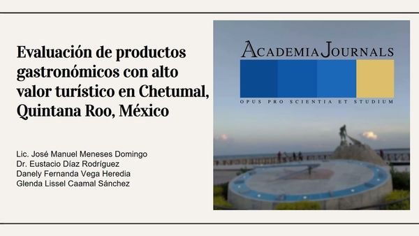 CHM253 - Evaluación de Productos Gastronómicos con Alto Valor Turístico en Chetumal Q. Roo, Mé…