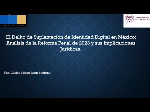 INT019 - El Delito de Suplantación de Identidad Digital en México: Análisis de la Reforma Penal …