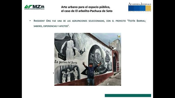ZTP121 - Arte Urbano y Urbanismo Local: El Caso del Barrio El Arbolito, Pachuca, México