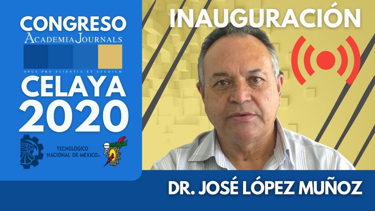 Inauguración - Congreso AJ Celaya 2020