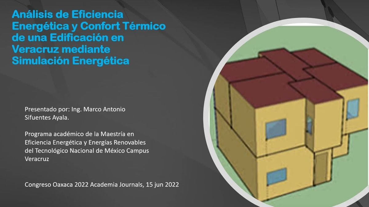 Oxa025 - Análisis de Eficiencia Energética y Confort Térmico de una Edificación en Veracruz me…