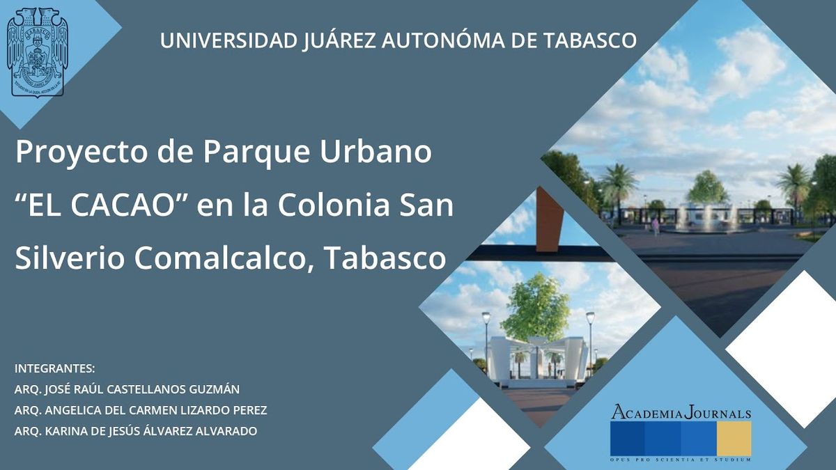 CLY041 - Proyecto de Parque Urbano “EL CACAO” en la Colonia San Silverio Comalcalco, Tabasco