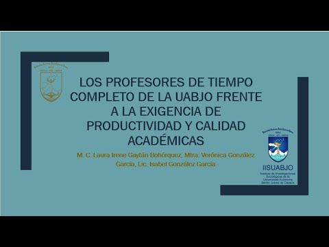 MOR068 - Los Profesores de Tiempo Completo de la UABJO Frente a la Exigencia de Productividad y Cal…