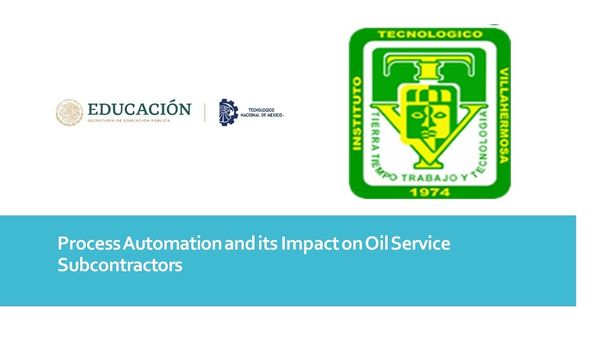 FRS078 - Process Automation and its Impact on Oil Service Subcontractors