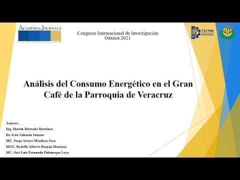 OAX104 - Análisis del Consumo Energético en el Gran Café de la Parroquia de Veracruz