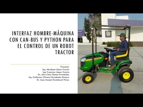 OXA012 - Interfaz Hombre-Máquina con CAN-BUS y Python para el Control de un Robot Tractor