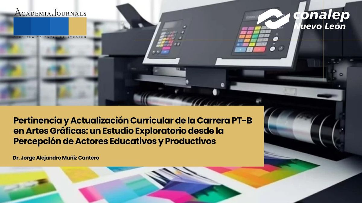 NUE045- Pertinencia y Actualización Curricular de la Carrera PT-B en Artes Gráficas: un Estudio E…