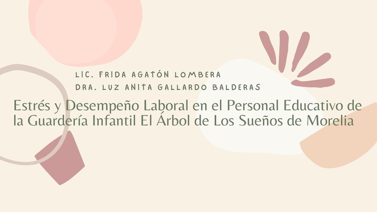 MOR009 - Estrés y Desempeño Laboral en el Personal Educativo de la Guardería Infantil El Árbol …