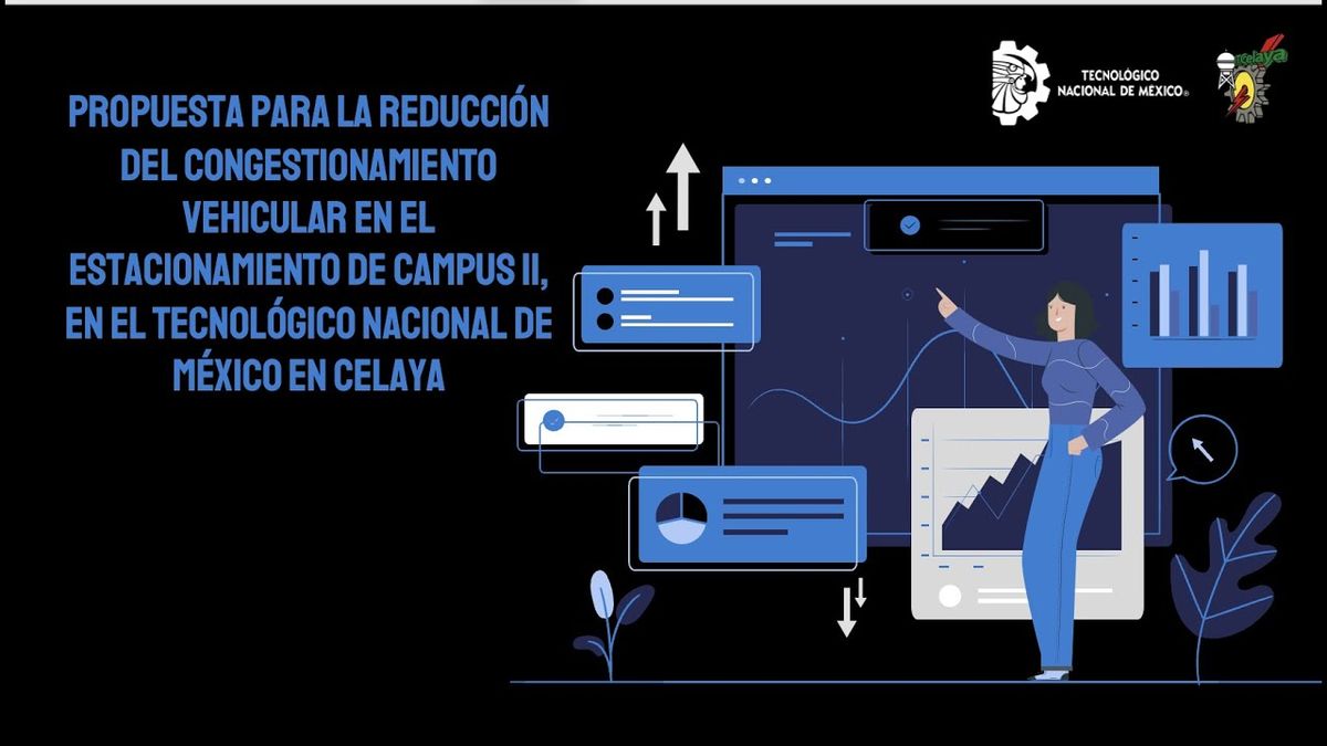 CEL215 - Propuesta para la Reducción del Congestionamiento Vehicular en el Estacionamiento de Cam…