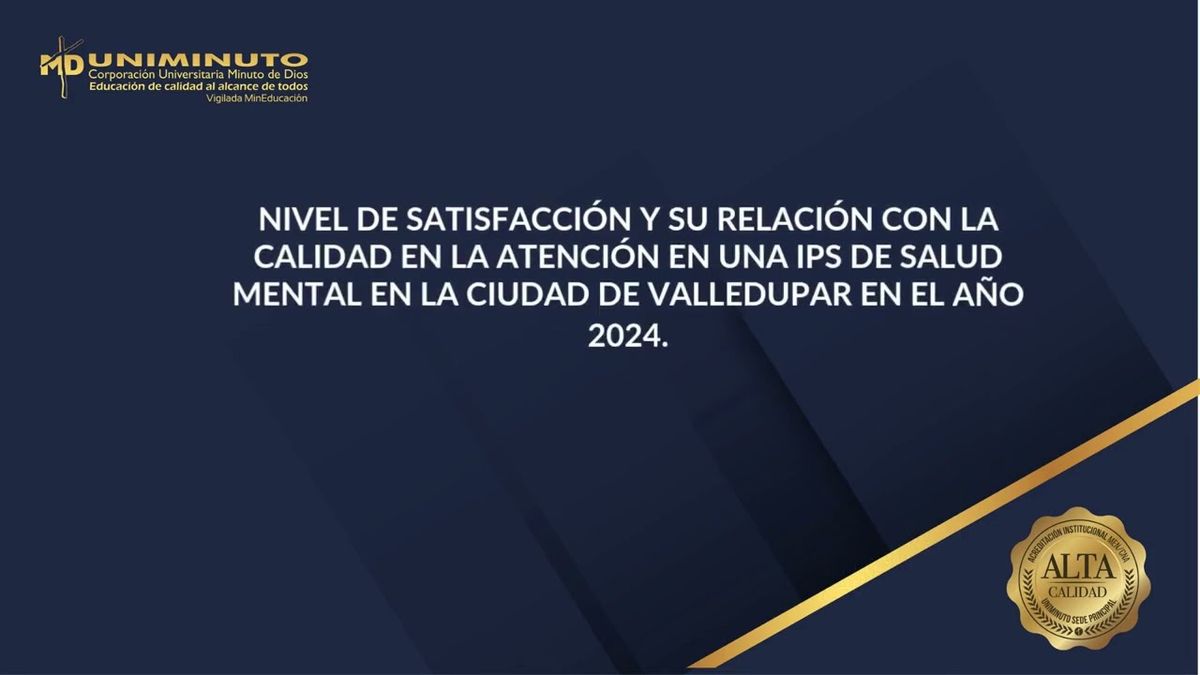 MED122 - NIVEL DE SATISFACCIÓN Y SU RELACIÓN CON LA CALIDAD EN LA ATENCIÓN EN UNA IPS DE SALUD M…
