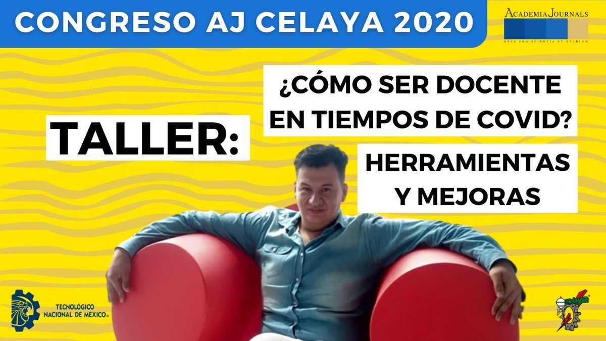 Taller: ¿Cómo ser docente en tiempos de COVID? Herramientas y Mejoras