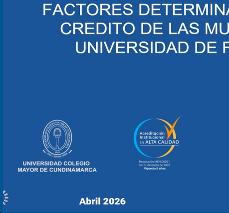 ABR060- Factores Determinantes En La Elección De Crédito De Las Mujeres Jóvenes De Una Universid…