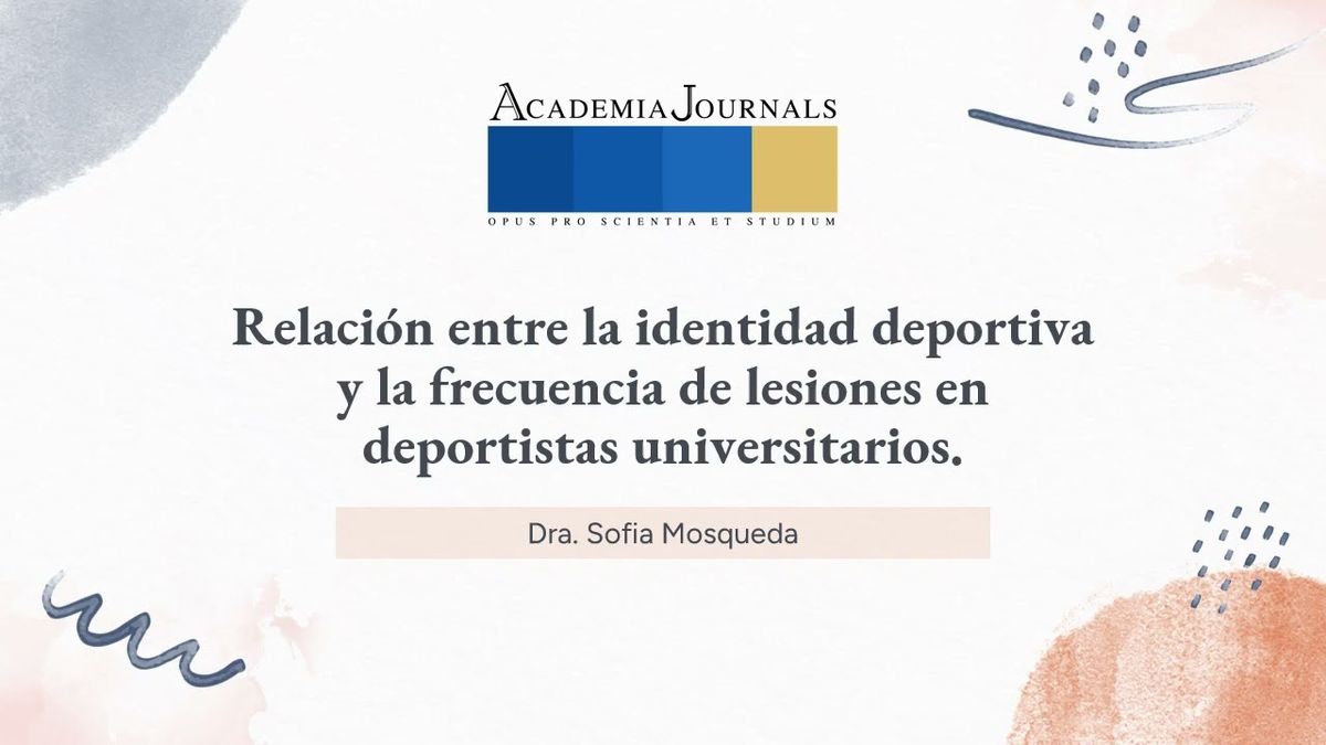 CIP027- Relación entre la identidad deportiva y la frecuencia de lesiones en deportistas universit…