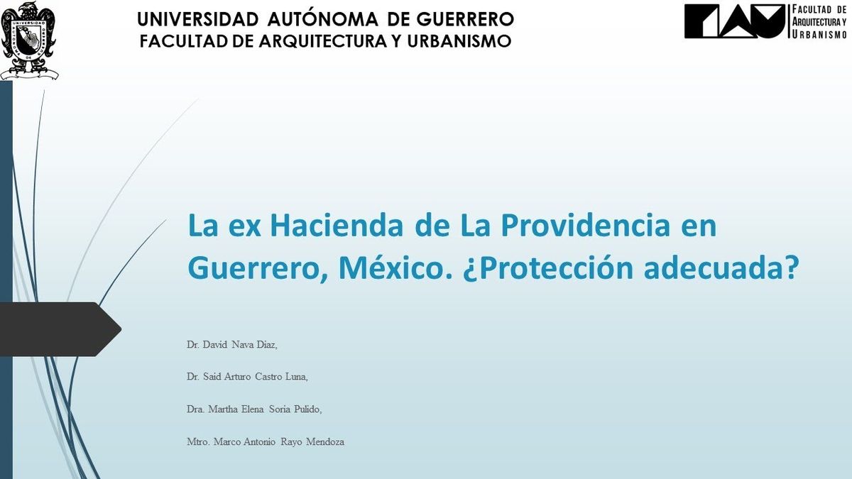 CLY138 - La ex Hacienda de La Providencia en Guerrero, México: ¿Protección Adecuada?