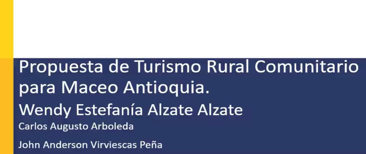 MED439 - Propuesta de Turismo Rural Comunitario para Maceo Antioquia